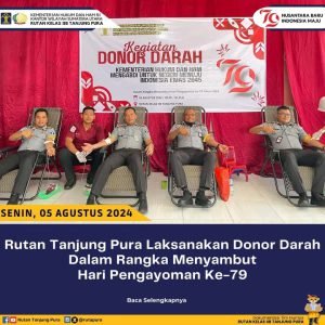 Rutan Tanjung Pura Laksanakan Donor Darah Dalam Rangka Menyambut Hari Pengayoman Ke-79