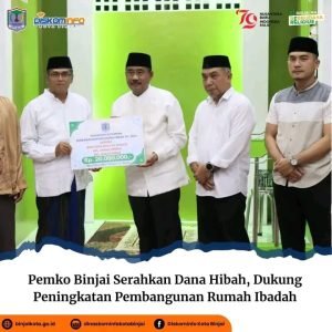 Pemko Binjai Serahkan Dana Hibah, Dukung Peningkatan Pembangunan Rumah Ibadah