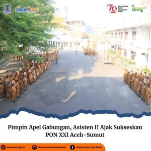 Pimpin Apel Gabungan, Asisten II Ajak Sukseskan PON XXI Aceh-Sumut