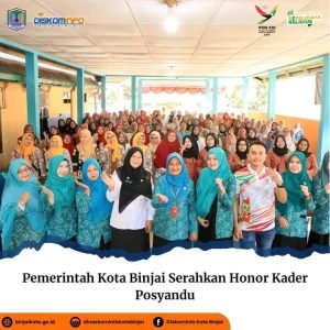 Pemerintah Kota Binjai Serahkan Honor Kader Posyandu