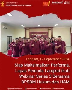 Siap Maksimalkan Performa, Lapas Pemuda Langkat ikuti Webinar Series 3 Bersama BPSDM Hukum dan HAM