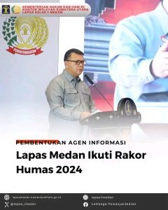 Pembentukan Agen Informasi, Lapas Medan Ikuti Rakor Humas 2024