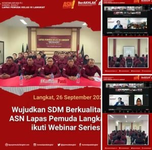 Wujudkan SDM Berkualitas, ASN Lapas Pemuda Langkat ikuti Webinar Series 4