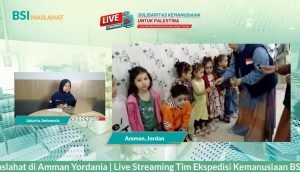 BSI Maslahat Gelar Livestreaming Solidaritas Kemanusiaan Untuk Palestina di Yordania
