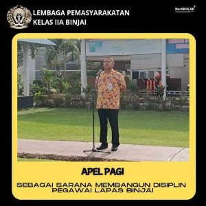 Lembaga Pemasyarakatan Kelas IIA Binjai Gelar Apel Pagi untuk Membangun Disiplin Pegawai