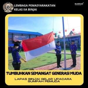 Lapas Binjai Gelar Upacara sumpah pemuda