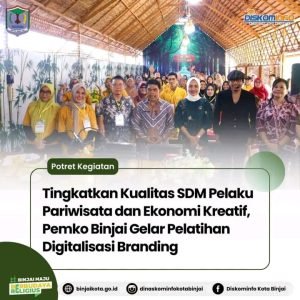 Tingkatkan Kualitas SDM Pelaku Pariwisata dan Ekonomi Kreatif, Pemko Binjai Gelar Pelatihan Digitalisasi Branding