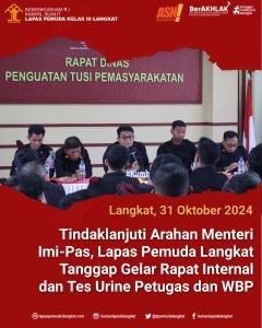 Tindaklanjuti Arahan Menteri Imi-Pas, Lapas Pemuda Langkat Tanggap Gelar Rapat Internal dan Tes Urine Petugas dan WBP