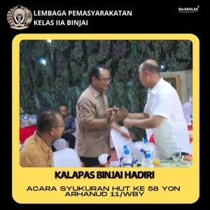 KALAPAS BINJAI HADIRI ACARA SYUKURAN HUT KE 58 YON ARHANUD 11/WBY