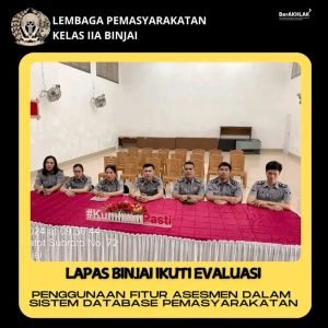 Lapas Binjai Ikuti evaluasi penggunaan Fitur asesmen Dalam sistem Database Pemasyarakatan