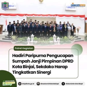 Hadiri Paripurna Pengucapan Sumpah Janji Pimpinan DPRD Kota Binjai, Sekdako Harap Tingkatkan Sinergi