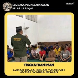 Lapas Binjai Gelar Tausiyah untuk Warga Binaan