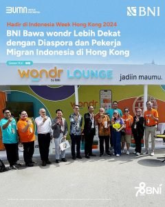 Hadir di Indonesia Week Hong Kong 2024, wondr by BNI Lebih Dekat dengan Diaspora Indonesia di Hong Kong