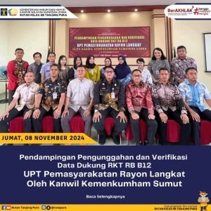 Pendampingan Pengunggahan dan Verifikasi Data Dukung RKT RB B12 UPT Pemasyarakatan Rayon Langkat oleh Kanwil Kemenkumham Sumut