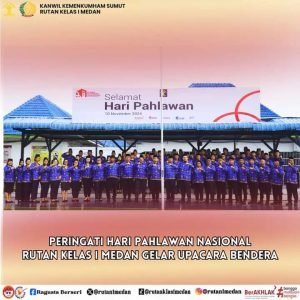 Rutan Kelas I Tanjung Gusta Medan Gelar Upacara Bendera Peringatan Hari Pahlawan