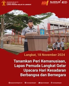 Tanamkan Peri Kemanusiaan, Lapas Pemuda Langkat Gelar Upacara Hari Kesadaran Berbangsa dan Bernegara