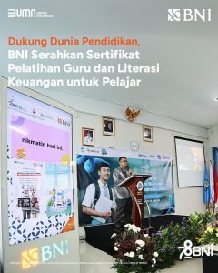 BNI Serahkan Sertifikat Pelatihan Guru dan Literasi Keuangan untuk Pelajar