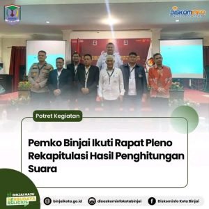 Pemko Binjai Ikuti Rapat Pleno Rekapitulasi Hasil Penghitungan Suara