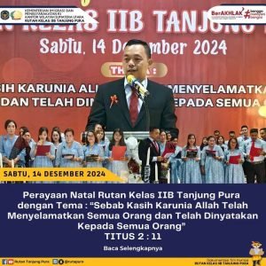 Rutan kelas llB Tanjungpura Rayakan Natal Bersama Warga Binaan, Temanya: Sebab kasih Kurnia Allah Telah Menyelamatkan Semua Orang dan Telah Dinyatakan Kepada Semua Orang