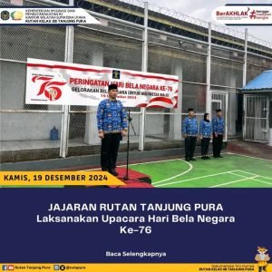 Jajaran Rutan Tanjung pura Laksanakan Upacara Hari bela Negara ke-76