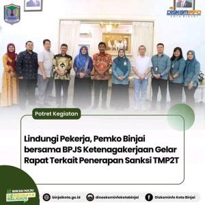 Lindungi Pekerja, Pemko Binjai bersama BPJS Ketenagakerjaan Gelar Rapat Terkait Implementasi Sanksi TMP2T