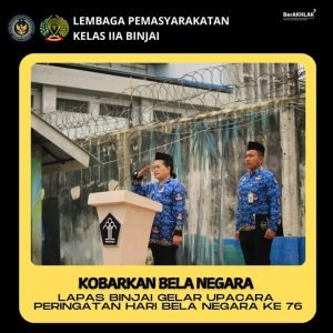Lapas Binjai Gelar Upacara Peringatan Bela negara ke 76