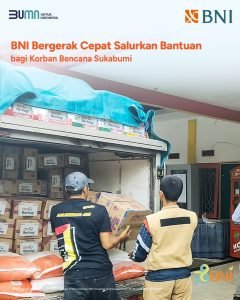 BNI Bergerak Cepat Salurkan Bantuan bagi Korban Bencana Sukabumi