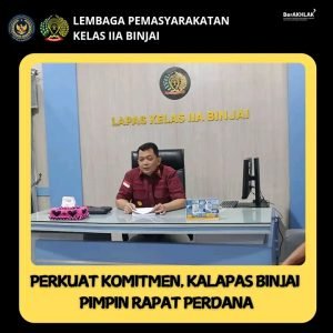 PERKUAT KOMITMEN, KALAPAS BINJAI PIMPIN RAPAT PERDANA