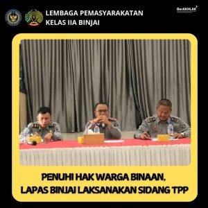 Penuhin Hak warga Binaan Lapas Binjai Laksanakan sidang TPP