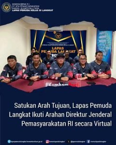 Satukan Arah Tujuan, Lapas Pemuda Langkat Ikuti Arahan Direktur Jenderal Pemasyarakatan RI secara Virtual