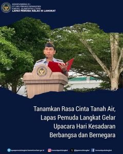 Tanamkan Rasa Cinta Tanah Air, Lapas Pemuda Langkat Gelar Upacara Hari Kesadaran Berbangsa dan Bernegara