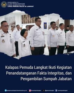 Kalapas Pemuda Langkat Ikuti Kegiatan Penandatanganan Fakta Integritas, dan Pengambilan Sumpah Jabatan