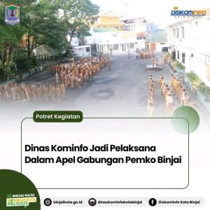 Dinas Kominfo Jadi Pelaksana Dalam Apel Gabungan Pemko Binjai