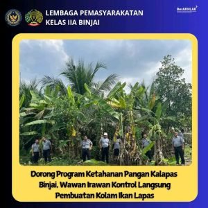 Dorong program Ketahanan Pangan Kalapas Binjai Wawan Irawan kontrol LangsungPembuatan Kolam Ikan Lapas