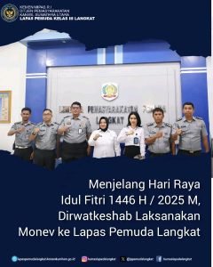 Menjelang Hari Raya Idul Fitri 1446 H / 2025 M, Dirwatkeshab Laksanakan Monev ke Lapas Pemuda Langkat