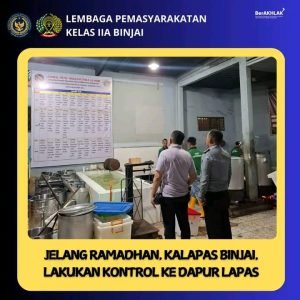 Jelang Ramadhan, Kalapas Binjai Lakukan Kontrol Ke Dapur Lapas