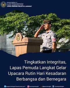 Tingkatkan Integritas, Lapas Pemuda Langkat Gelar Upacara Rutin Hari Kesadaran Berbangsa dan Bernegara