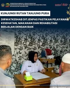KUNJUNGAN RUTAN TANJUNG PURA DIRWATKESHAB DITJENPAS PASTIKAN PELAYANAN KESEHATAN, MAKANAN DAN REHABILITASI BERJALAN DENGAN BAIK
