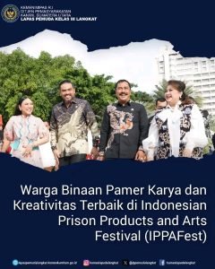 Warga Binaan Pamer Karya dan Kreativitas Terbaik di Indonesian Prison Products and Arts Festival (IPPAFest)