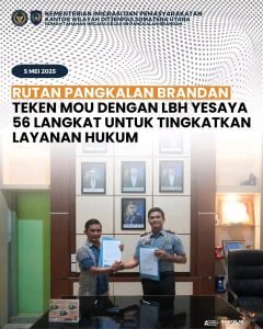 Rutan Pangkalan Brandan Teken MoU dengan LBH Yesaya 56 Langkat untuk Tingkatkan Layanan Hukum