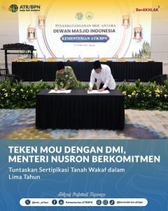 Menteri ATR/BPN Nusron Wahid Komitmen Tuntaskan Sertipikasi Tanah Wakaf Dalam Lima Tahun