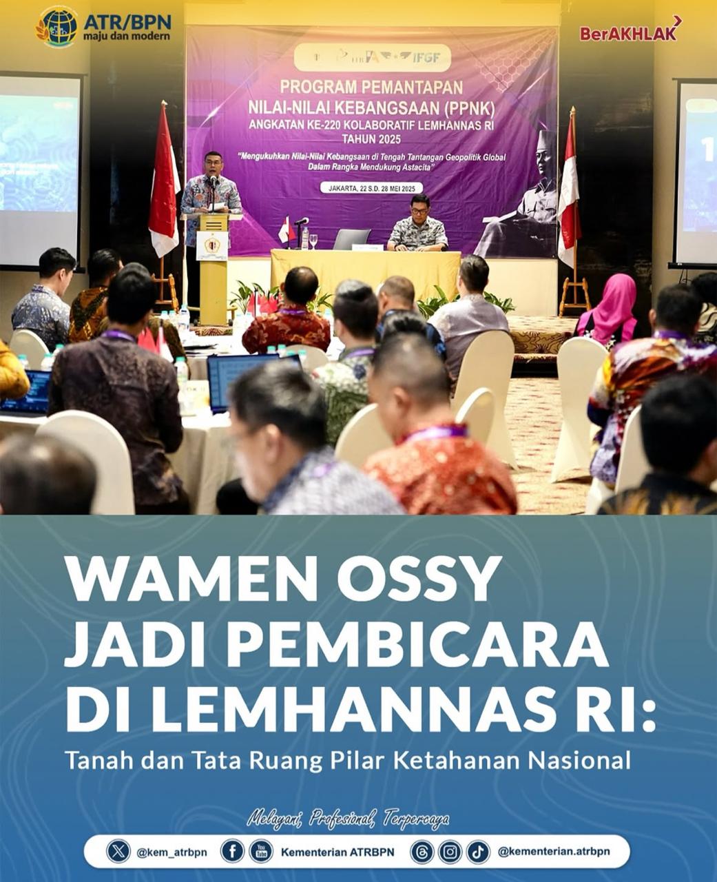 Wamen Ossy Jadi Pembicara di LEMHANNAS RI: Tanah dan Tata Ruang Pilar Ketahanan Nasional