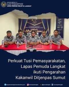 Perkuat Tusi Pemasyarakatan, Lapas Pemuda Langkat ikuti Pengarahan Kakanwil Ditjenpas Sumut