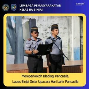 Memperkokoh Ideologi Pancasila Lapas Binjai Gelar Upacara Hari Lahir Pancasila