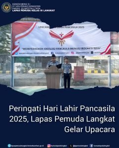 Peringati Hari Lahir Pancasila 2025, Lapas Pemuda Langkat Gelar Upacara