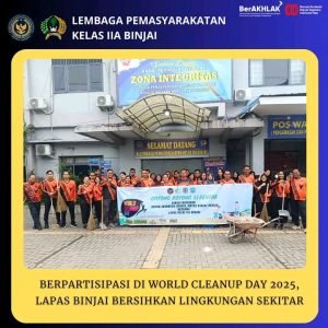 Berpartisipasi di World Cleanup Day 2025 Lapas Binjai Bersihkan Lingkungan Sekitar