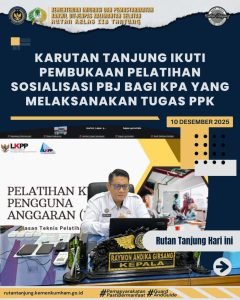 Karutan Tanjung Ikuti Pembukaan Pelatihan Sosialisasi PBJ Bagi KPA Yang Melaksanakan Tugas PPK