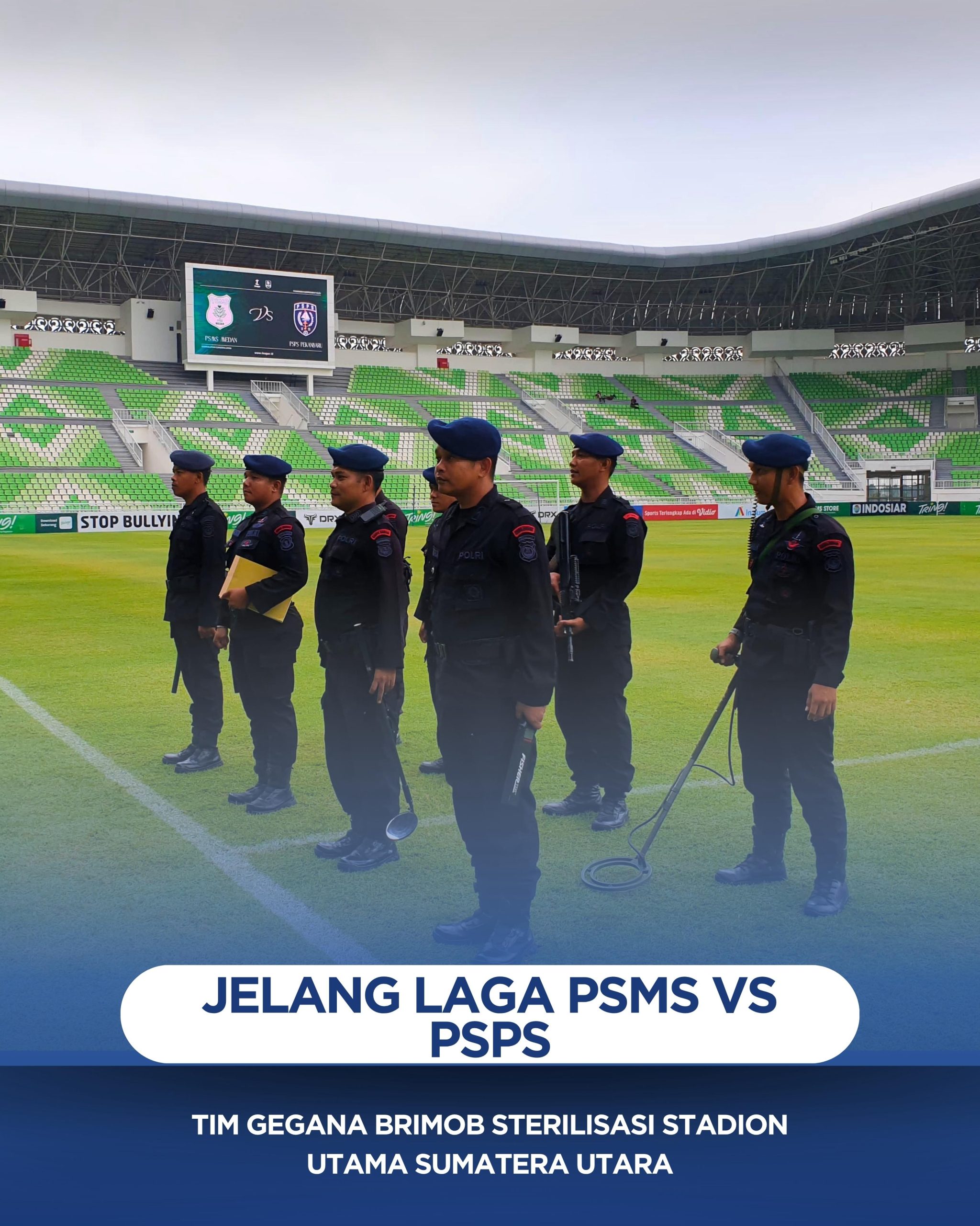 Jelang Laga PSMS vs PSPS, Tim Gegana Brimob Sterilisasi Stadion Utama Sumatera Utara