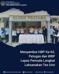 Menyambut HBP Ke-62, Petugas dan WBP Lapas Pemuda Langkat Laksanakan Tes Urin