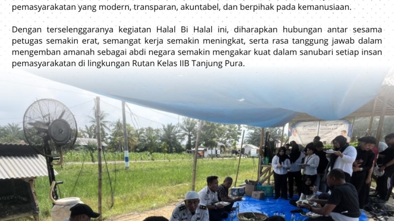 Perkuat Solidaritas dan Kebersamaan Antar Sesama Pegawai Pasca Hari Raya Idul Fitri 1447 H / 2026 M, Jajaran Rutan Tanjung Pura Gelar Halal Bi Halal Sekaligus Makan Bersama